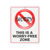 ¡Esta es una zona sin preocupaciones!