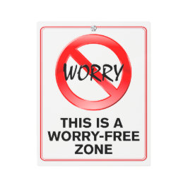 Impresión En Metal ¡Esta es una zona sin preocupaciones!