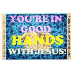 Impresión En Metal ¡Estás en buenas manos con Jesús!