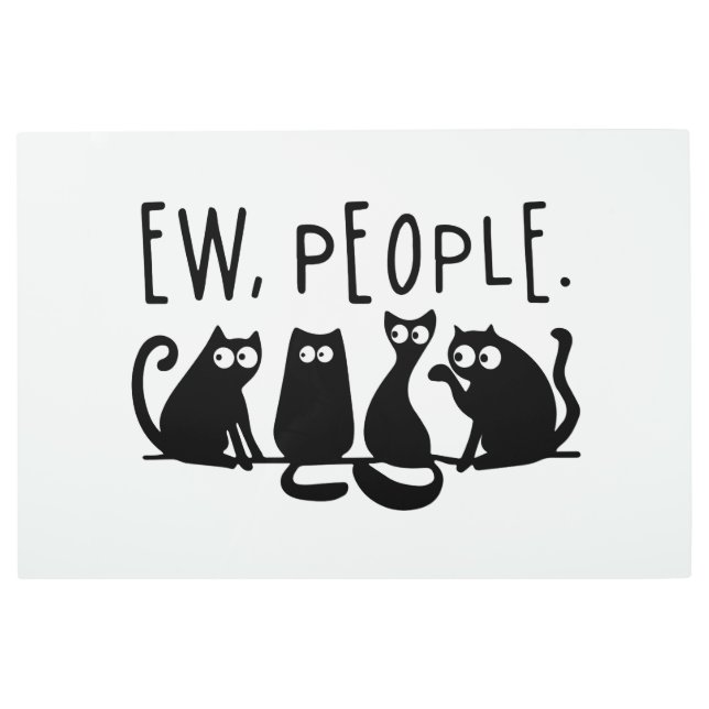 Impresión En Metal Ew People Funny Meowy Gatos Negros (Anverso)