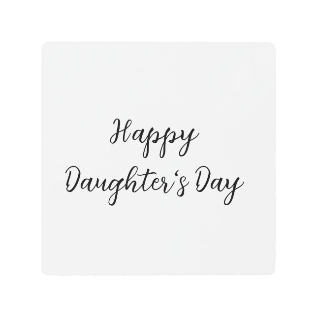 Impresión En Metal Feliz día de las hijas si.ple texto mínimo añadir  (Anverso)