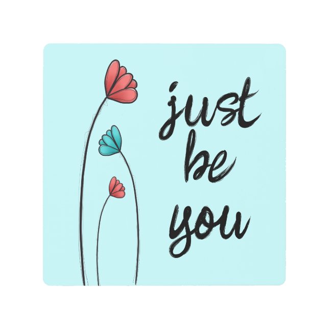 Impresión En Metal Floral, solo sé tú (Anverso)