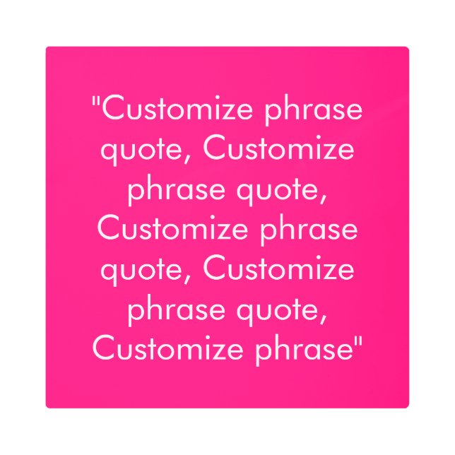 Impresión En Metal frase personalizar cita elegante fuchsia blanco (Anverso)