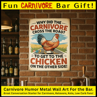 Impresión En Metal Funny pollo chiste carnivore ketovore keto pun