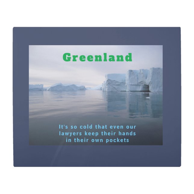 Impresión En Metal Gracioso Chiste de abogados Greenland Iceberg (Anverso)