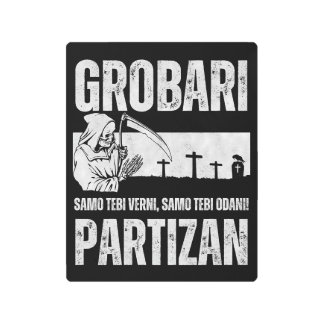 Impresión En Metal Grobari - Samo Tebi Verni Samo Tebi Odani