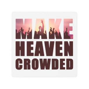 Impresión En Metal Hacer el cielo atestado - Una fe cristiana que nac