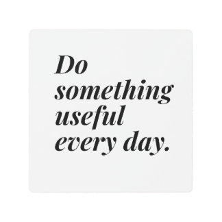 Impresión En Metal Haz algo útil todos los días.