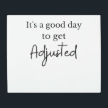 Impresión En Metal It's a good day to get adjusted funny chiropractor<br><div class="desc">It's a good day to get adjusted funny chiropractor shirt gift for men women kids</div>