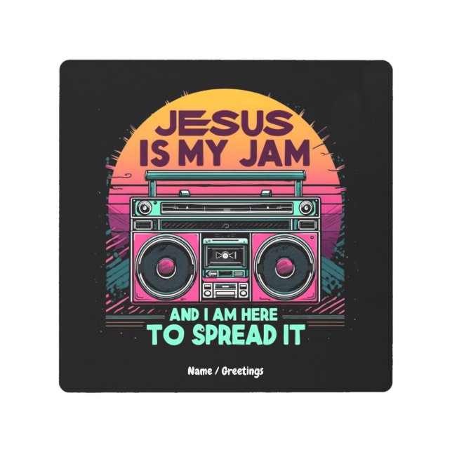 Impresión En Metal Jesús es mi mermelada y estoy aquí para difundir s (Anverso)