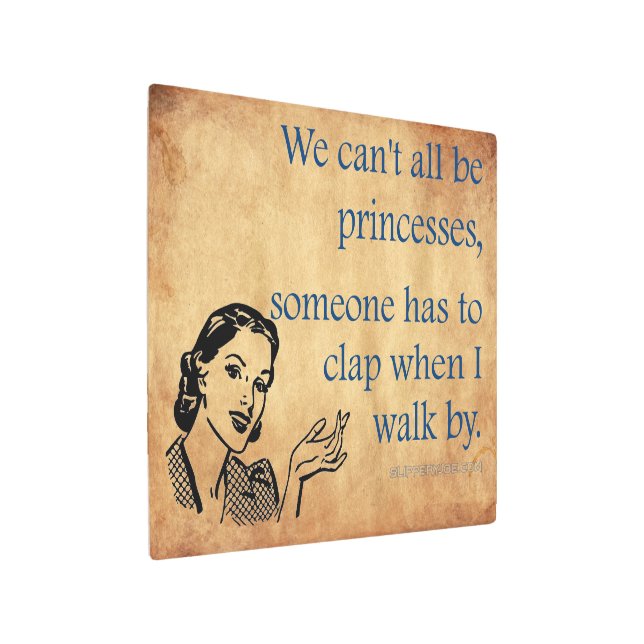 Impresión En Metal La princesa de SlipperyJoe aplaude caminar diverti (Angulado)