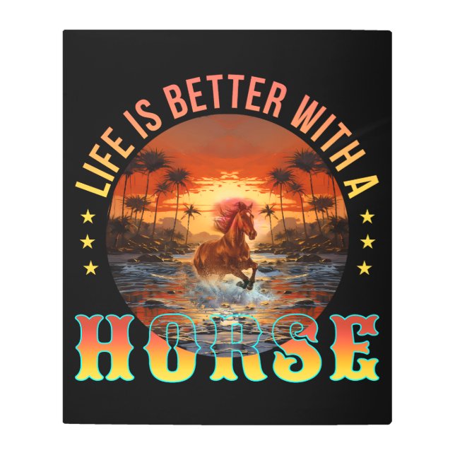 IMPRESIÓN EN METAL LA VIDA ES MEJOR CON UN CABALLO (Anverso)