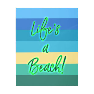 Impresión En Metal La vida es una playa