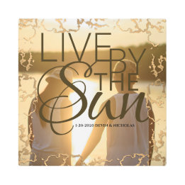 Impresión En Metal Live By The Sun Metalic Wall Art