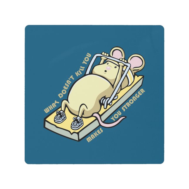 Impresión En Metal Lo que no te mata te hace más fuerte (Anverso)