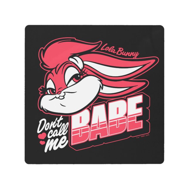 Impresión En Metal Lola Bunny no me llames Babe (Anverso)