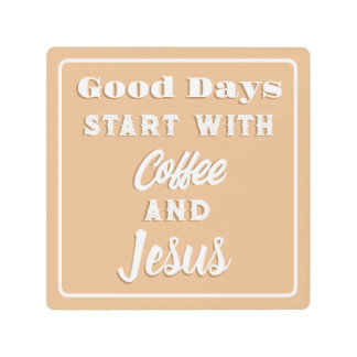 Impresión En Metal Los buenos días empiezan con el café y Jesús beige