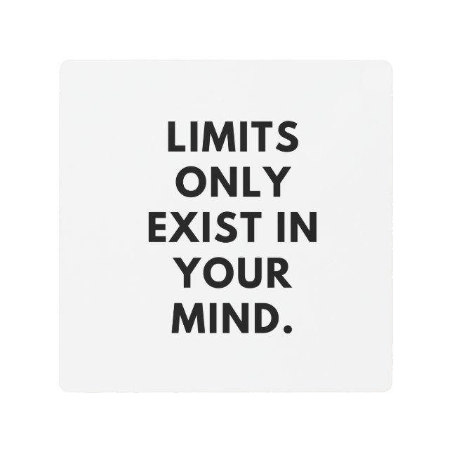 Impresión En Metal Los límites sólo existen en tu mente (Anverso)