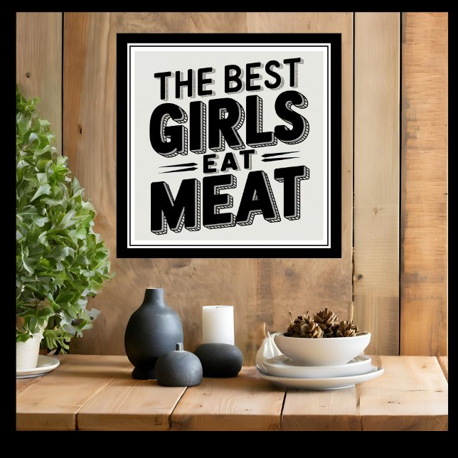 Impresión En Metal Los mejores Chicas comen carne Carnivore Lover (The Best Girls Eat Meat Metal Wall Art. Fun gift for carnivore diet & keto, ketovore, low carb fans.)