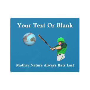 Impresión En Metal Madre Naturaleza siempre bate al último