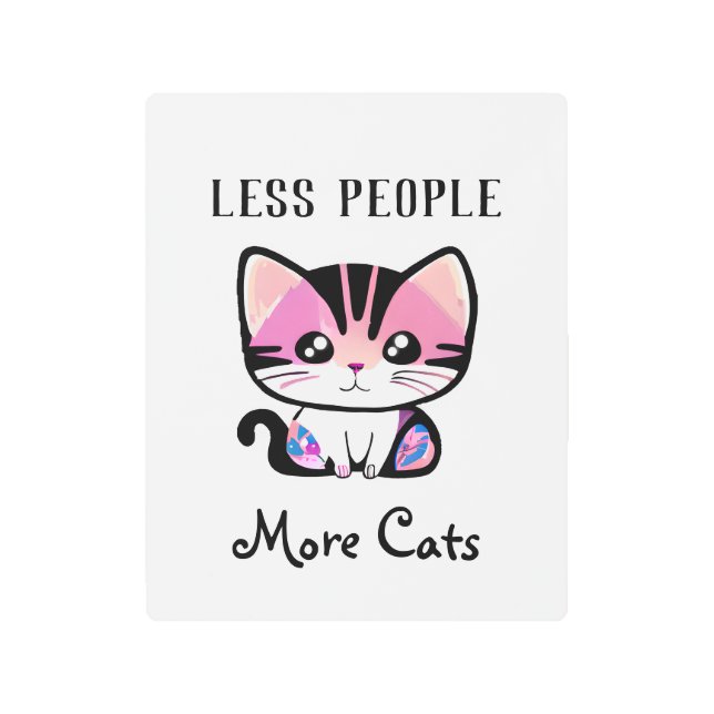 Impresión En Metal Menos personas, más gatos (Anverso)