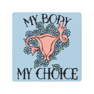 Impresión En Metal Mi cuerpo Mi elección Feminista Pro-elección