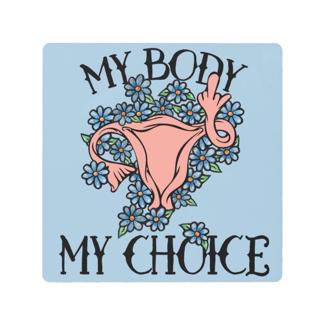 Impresión En Metal Mi cuerpo Mi elección Feminista Pro-elección (Anverso)