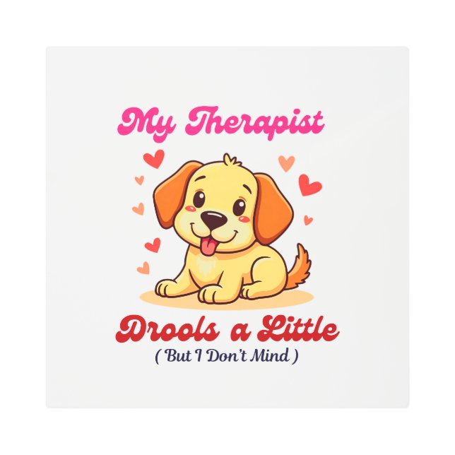 Impresión En Metal Mi terapeuta se baja un poco (Anverso)