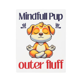 Impresión En Metal Mindfull Pup