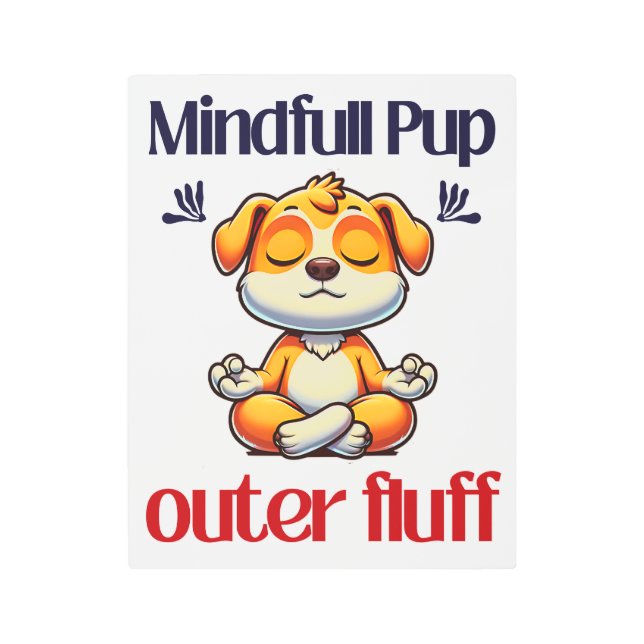 Impresión En Metal Mindfull Pup (Anverso)