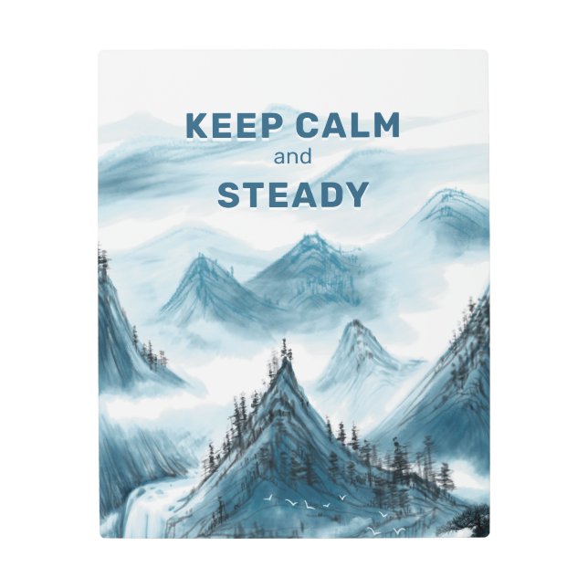 Impresión En Metal Montañas: oficina residencial "Mantener la calma y (Anverso)