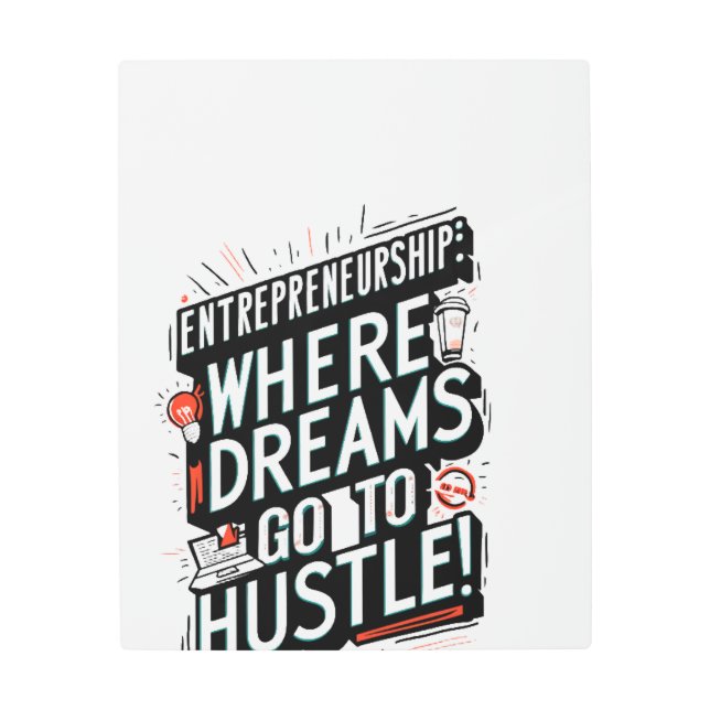 Impresión En Metal Motivacional: "Duro riego, sueño grande: emprended (Anverso)