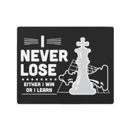 Impresión En Metal Motivational Never Lose Chess Quote 