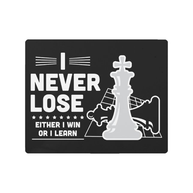 Impresión En Metal Motivational Never Lose Chess Quote  (Anverso)