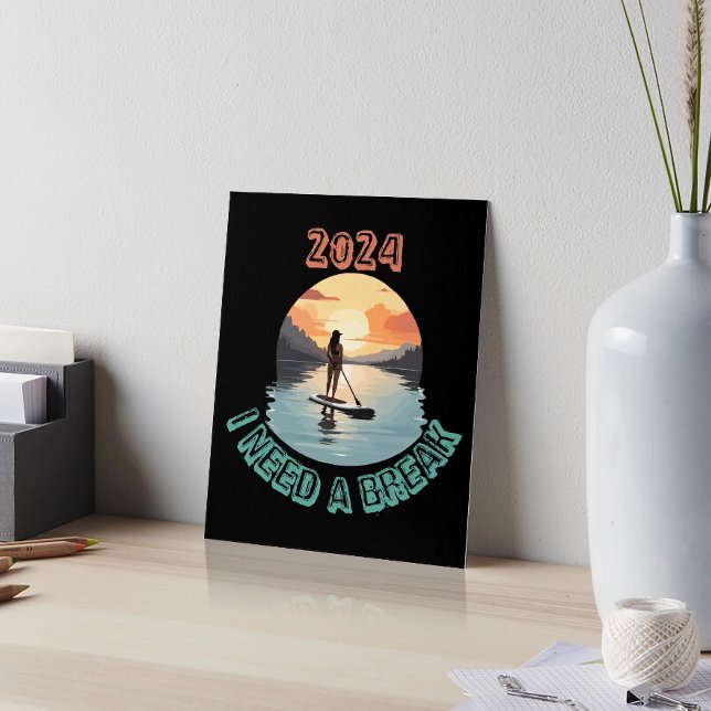 Impresión En Metal Necesito un descanso y relajarme en el tablero de  (Subido por el creador)