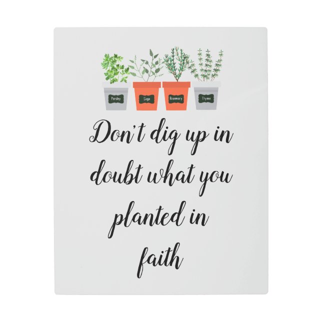 Impresión En Metal No desenterres en duda lo que plantaste con fe (Anverso)