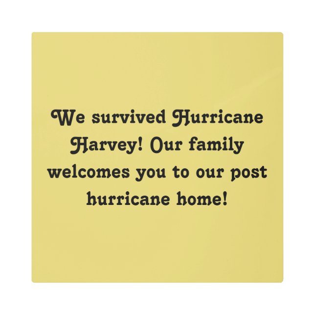 Impresión En Metal nuestra familia le da la bienvenida—Huracán Harvey (Anverso)
