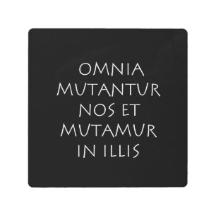 Impresión En Metal Omnia mutantur nos et mutamur en illis