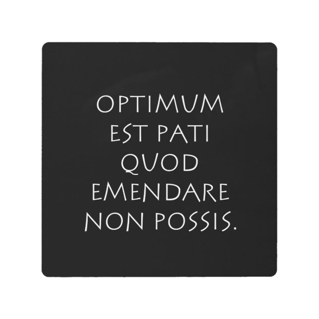 Impresión En Metal Optimum est pati quod emendare non possis (Anverso)