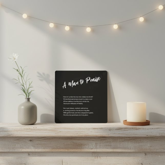 Impresión En Metal Sentimental "Un hombre a elogiar" ("A Man to Praise" Sentimental Metal Print)