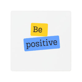 Impresión En Metal Ser positivo