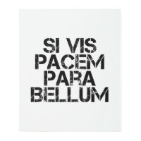 Si Vis Pacem Para Bellum