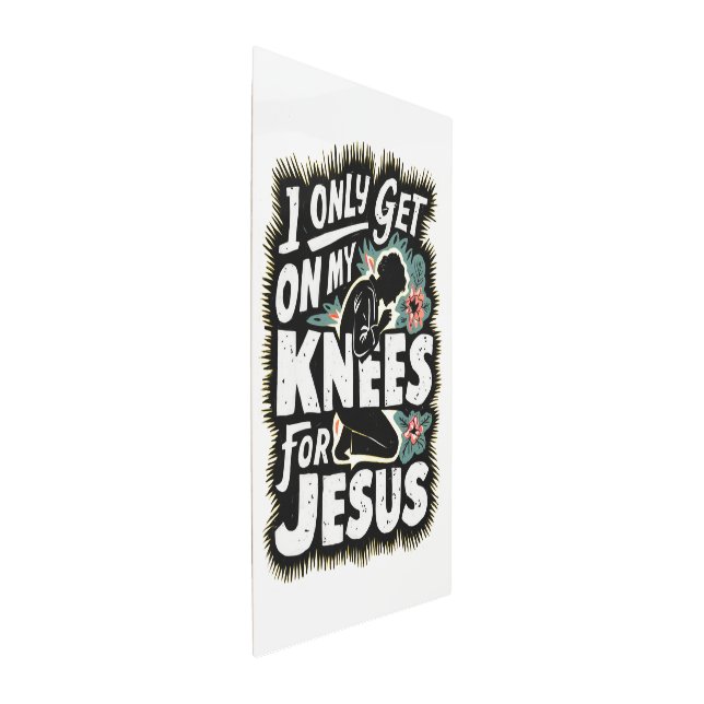 Impresión En Metal Solo me arrodillé por Jesús (3/4)