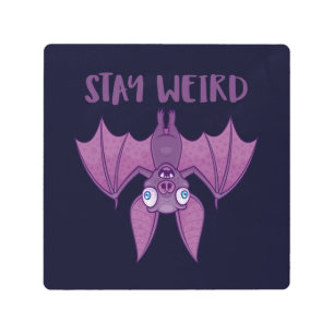 Impresión En Metal Stay Weird Personalizado Bat