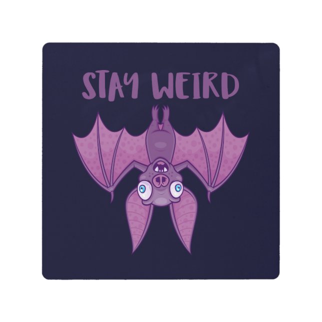 Impresión En Metal Stay Weird Personalizado Bat (Anverso)