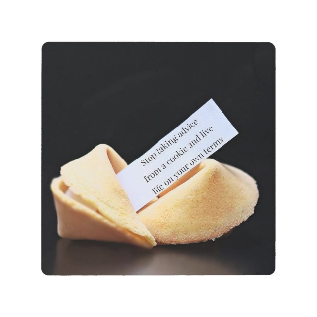 Impresión En Metal Stop Taking Advice From A Cookie (Anverso)