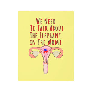 Impresión En Metal Tenemos que hablar del elefante en el útero