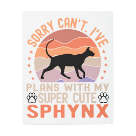 Impresión En Metal Tengo planes con mi gato Sphynx