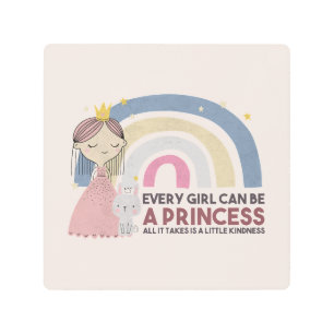 Impresión En Metal Todo Chica puede ser una princesa