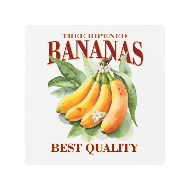 Impresión En Metal Tree Ripened Bananas - Best Quality (Anverso)